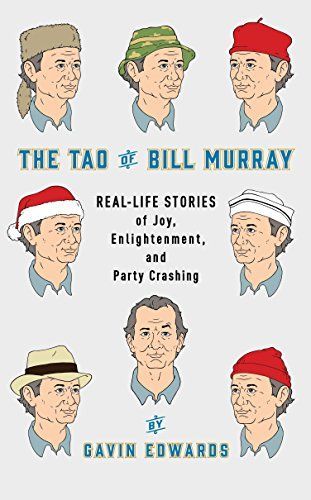 The Tao of Bill Murray