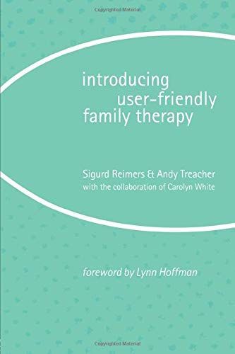 Introducing User-friendly Family Therapy