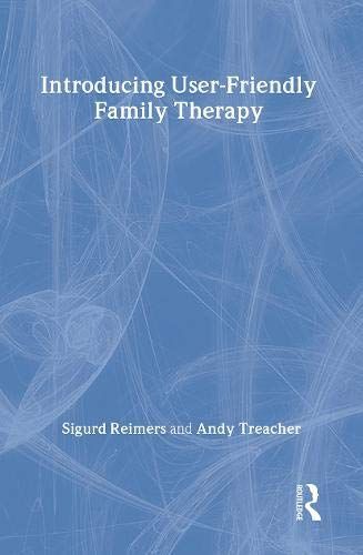 Introducing User-friendly Family Therapy