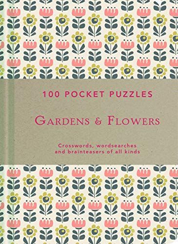 Gardens & Flowers: 100 Pocket Puzzles
