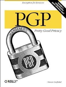 PGP: Pretty Good Privacy