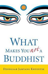 What Makes You Not a Buddhist