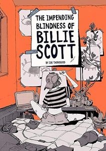The Impending Blindness of Billie Scott