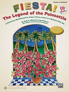 Fiesta! the Legend of the Poinsettia