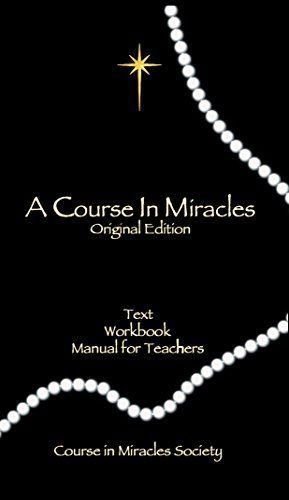 A Course in Miracles, Original Edition: Text, Workbook for Students, Manual for Teachers
