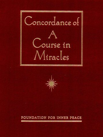 Concordance of A Course in Miracles