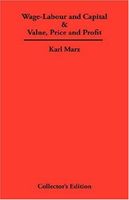 Wage-Labour and Capital & Value, Price and Profit