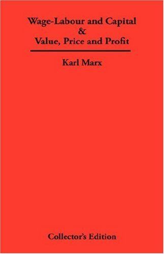 Wage-Labour and Capital & Value, Price and Profit