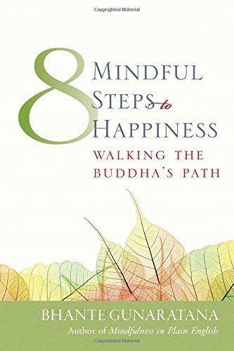 Eight Mindful Steps to Happiness