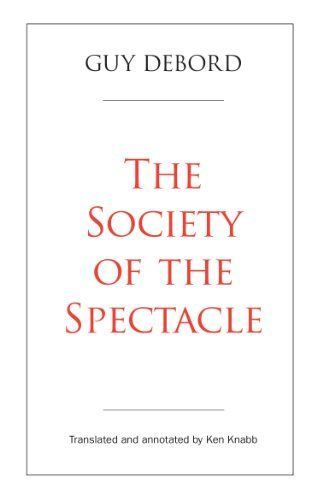 The Society of the Spectacle