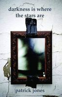 Darkness Is Where the Stars Are