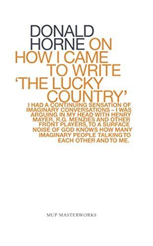 On How I Came to Write 'the Lucky Country'