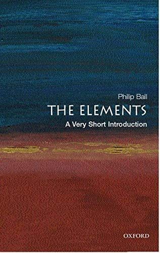 The Elements: A Very Short Introduction