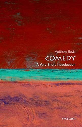 Comedy: A Very Short Introduction