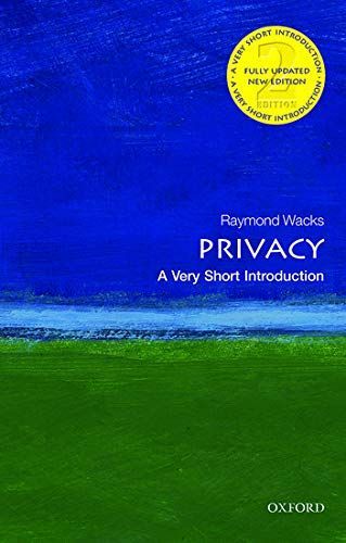 Preface ;Privacy in peril ;An enduring value ;A legal right ;Privacy and freedom of expression ;Data protection ;The death of privacy? ;References ;Further reading ;Index