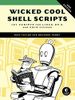 Wicked Cool Shell Scripts, 2nd Edition