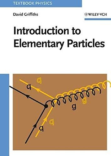 Introduction to Elementary Particles