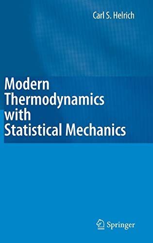 Modern Thermodynamics with Statistical Mechanics