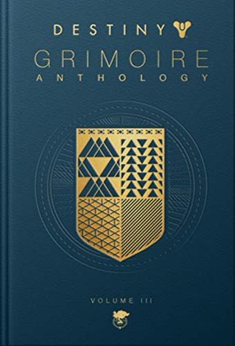 Destiny Grimoire Anthology Volume III