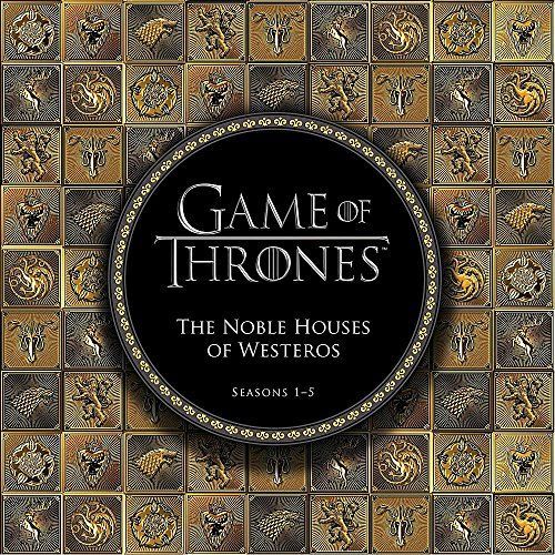 Game of Thrones: The Noble Houses of Westeros