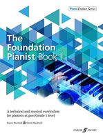 The Foundation Pianist, Book 1, Bk 1
