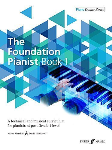 The Foundation Pianist, Book 1, Bk 1