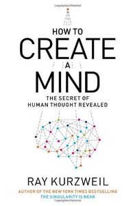 How to Create a Mind