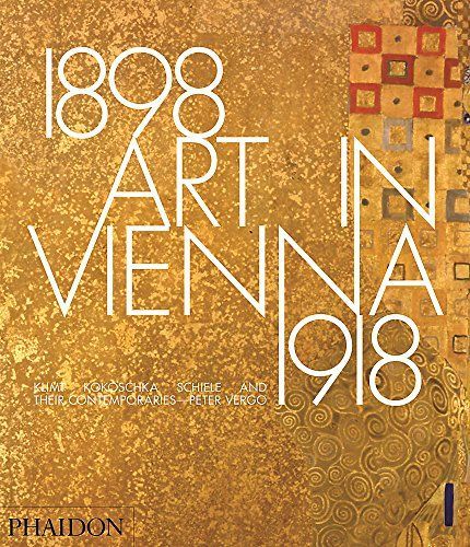 Art in Vienna 1898 1918