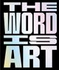 The Word is Art