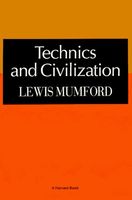 Technics and Civilization