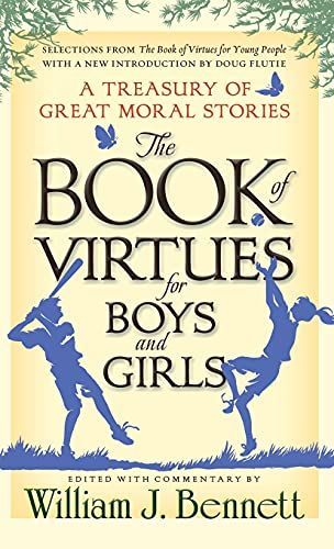 The Book of Virtues for Boys and Girls