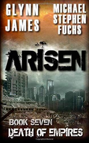 Arisen, Book Seven - Death of Empires