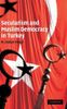 Secularism and Muslim Democracy in Turkey
