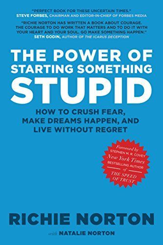 The Power of Starting Something Stupid