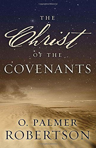 The Christ of the Covenants