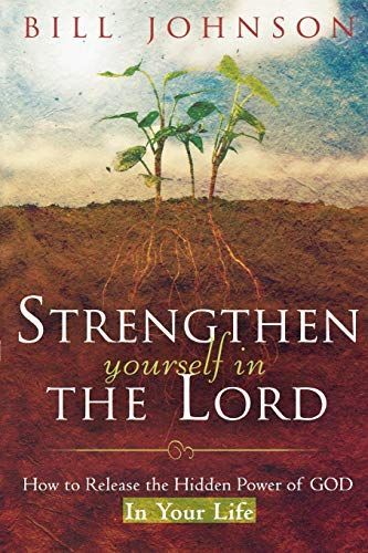 Strengthen Yourself in the Lord