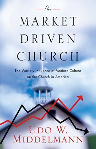 The Market-Driven Church
