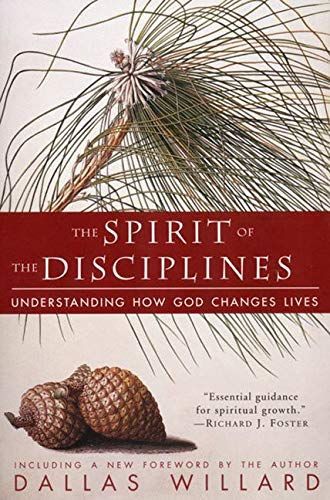 The Spirit of the Disciplines - Reissue