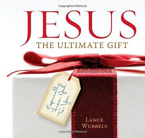 Jesus: The Ultimate Gift