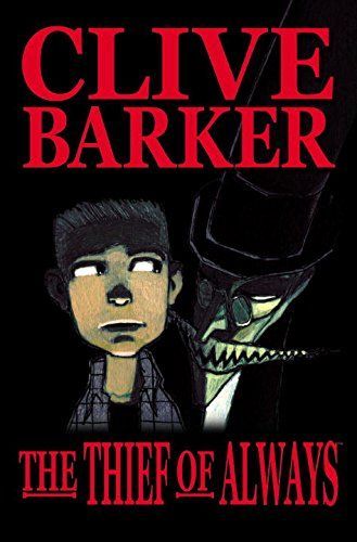 Clive Barker's the Thief of Always