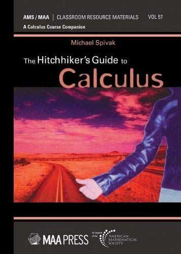 The Hitchhiker's Guide to Calculus