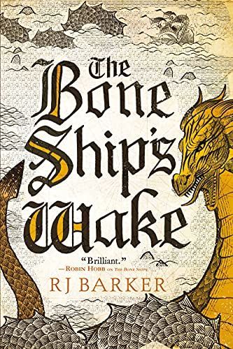 The Bone Ship's Wake