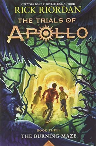The Burning Maze (The Trials of Apollo, Book 3)
