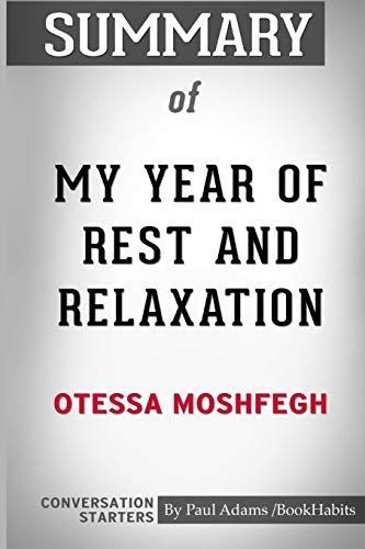 Summary of My Year of Rest and Relaxation by Ottessa Moshfegh