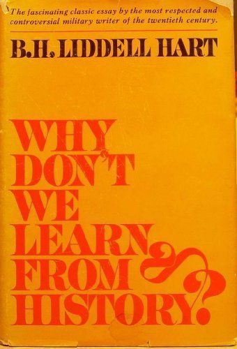 Why Don't We Learn from History?