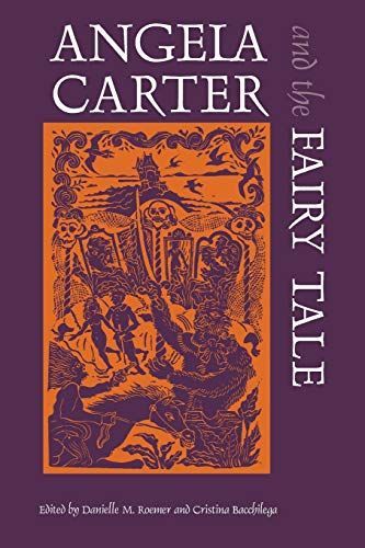 Angela Carter and the Fairy Tale