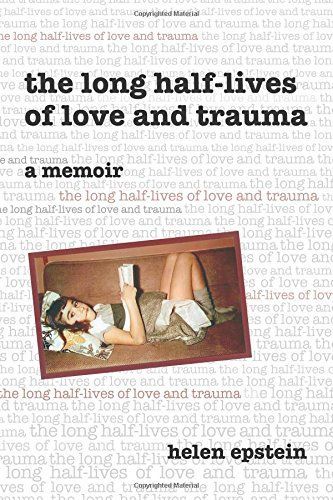 The Long Half-lives of Love and Trauma