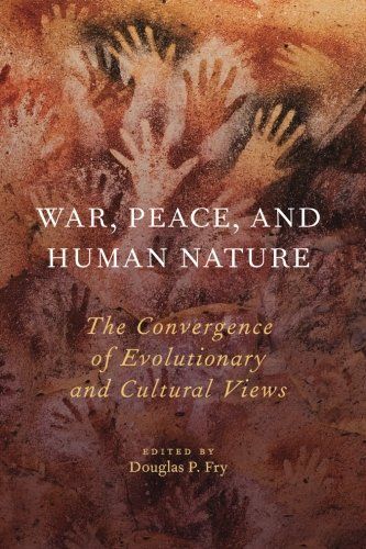 War, Peace, and Human Nature