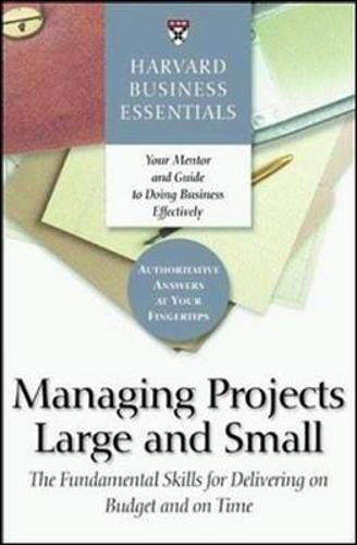 Managing Projects Large and Small