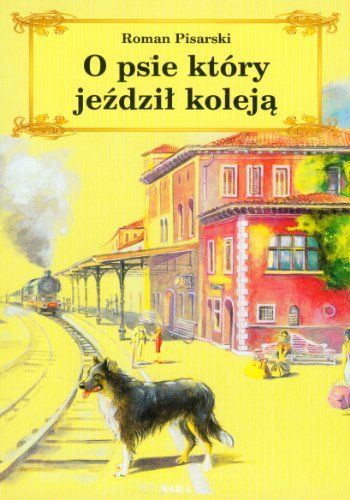 O psie, który jeździł koleją